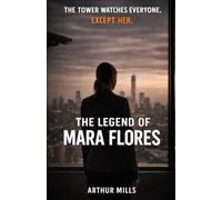 The Legend of Mara Flores