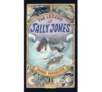 Jakob Wegelius The Legend of Sally Jones (Copertina rigida)