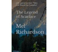 The Legend of Scarface: with special section: "Tales Told 'Round the Campfire"