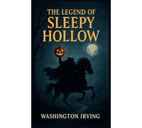 The Legend of Sleepy Hollow