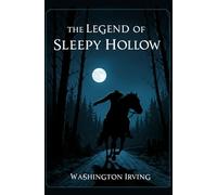 The Legend of Sleepy Hollow