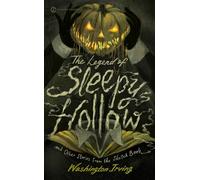 The Legend of Sleepy Hollow and Other Stories From the Sketch Book