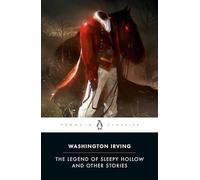 The Legend of Sleepy Hollow and Other Stories: The Sketch Book of Geoffrey Crayon, Gent.