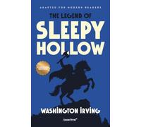 The Legend of Sleepy Hollow (Illustrated): Adapted for Modern Readers