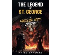 The Legend of St. George: A Thrilling Crime Mystery