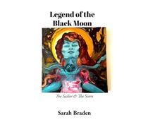The Legend of the Black Moon: The Sailor & the Siren