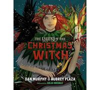 Dan Murphy Aubrey Plaza The Legend of the Christmas Witch (Copertina rigida)