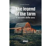 The legend of the farm. I racconti della sera
