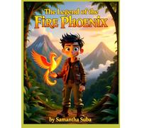 The Legend of the Fire Phoenix