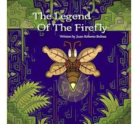 The Legend Of The Firefly