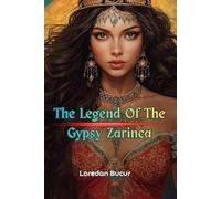 The Legend Of The Gypsy Zarinca