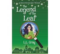 The Legend of the Leaf: A Cozy Mystery