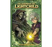 The Legend Of The Light Child: 1