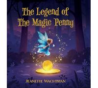The Legend of the Magic Penny