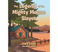 The Legend of the Mighty Mouse Slayer