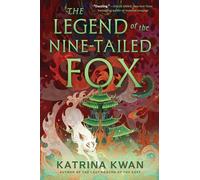Kwan Katrina Katrin The Legend of the Nine-Tail (Tascabile) (PRESALE 26/03/2026)