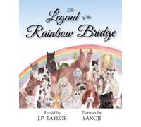 The Legend of the Rainbow Bridge
