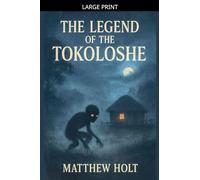 The Legend Of The Tokoloshe