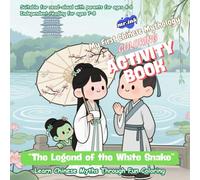 The Legend of the White Snake: My First Chinese Mythology Coloring Book - Dreams and Wonder