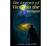 The Legend of Victoria The Dragon