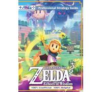 Alpha Strategy The Legend of Zelda Echoes of Wisdom Strategy Guide (Tascabile)