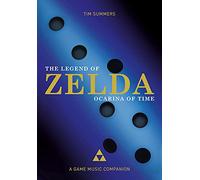 The Legend of Zelda: Ocarina of Time: A Game Music Companion (Studies in Game
