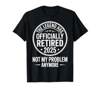 The Legend Retired 2025 Funny Quote for Retirement Day Maglietta