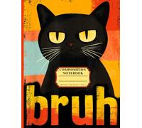 The Legendary Bruh Cat Notebook: A Hilarious Retro Meme Journal Featuring Grumpy Cat Humor, Perfect for Teens, Writers and Fans of Funny Internet Vibes