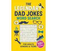 The Legendary Dad Jokes Word Search: A Hilarious Puzzle Book Celebrating All Things Dad | Find Themed Words and Enjoy a Classic Joke on Every Page | ... for Father's Day, Birthdays, and Holidays