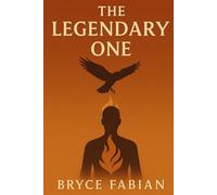 The Legendary One: Book One from The Spirit Signal