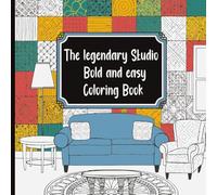 The Legendary Studio Bold and Easy Coloring Book: Creative and Relaxing Designs with Bold Lines for Stress-Free