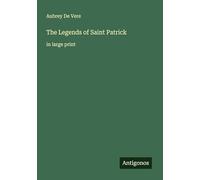 The Legends of Saint Patrick: in large print