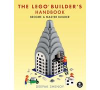 The LEGO Builder's Handbook: Make Your Own LEGO Models
