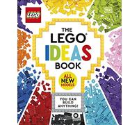 The LEGO Ideas Book New Edition : You Can Build Anything!