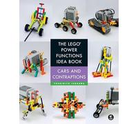 The LEGO Power Functions Idea Book, Volume 2: Cars and Contraptions