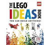 The LEGO (R) Ideas Book: You Can Build Anything!