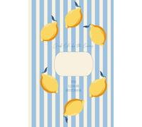 The Lemon Notebook: blank lined lemon journal, lyric or recipe book, perfect lemon themed gift, 6 x 9 Inch, 112 Lined Pages, Blue with lemons: Grab life by the lemons