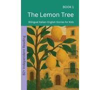 The Lemon Tree: Bilingual Italian-English Stories for Kids: 1
