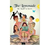 The Lemonade: Life, Laughter and Lessons