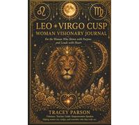 The Leo-Virgo Cusp Woman Visionary Journal