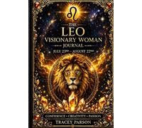The LEO Woman Visionary Journal