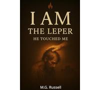 The Leper: He Touched Me