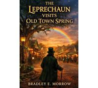 The Leprechaun Visits Old Town Spring