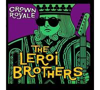 The LeRoi Brothers – Crown Royale