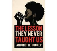 The Lesson They Never Taught Us