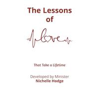 The Lessons of Love - That Take a Lifetime