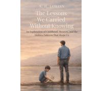 The Lessons We Carried Without Knowing