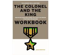 The Lessons You’ll Gain from The Colonel and the King Workbook: How Peter Guralnick's Book Can Teach You Proven Strategies for Success