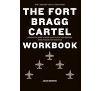 The Lessons You’ll Gain from The Fort Bragg Cartel Workbook: How Seth Harp’s Book Can Teach You Proven Strategies for Success