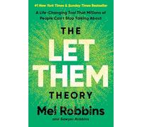 The Let Them Theory : A Life-Changing Tool That Millions of People Can’t Stop Talking About